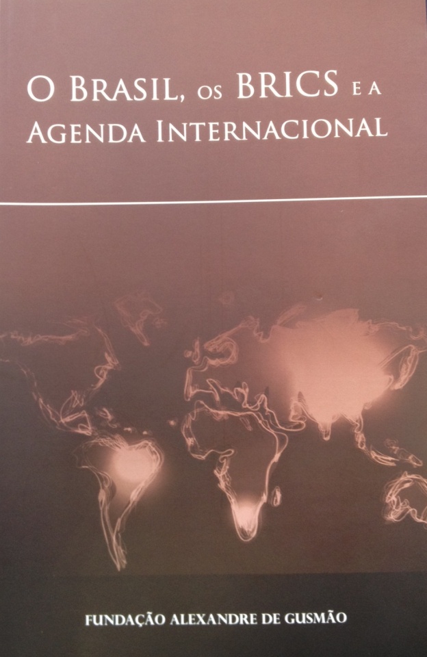 Resenha: "O Brasil, Os BRICS E A Agenda Internacional"